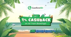 ConfirmTkt Introduces 1% Cashback to Make Train Travel More Rewarding This Summer