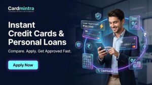 Cardmintra: Your Smart Platform to Apply for Personal Loans & Credit Cards in India
